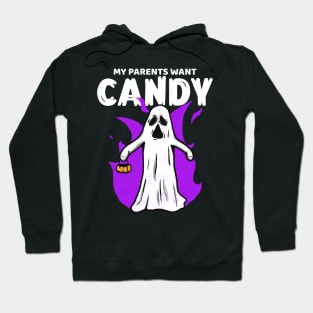 My Parents Want Candy Hoodie